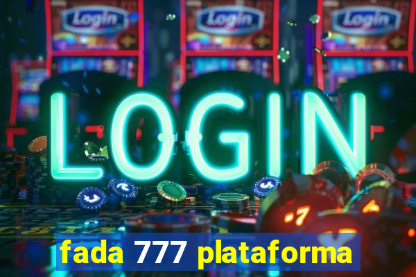 fada 777 plataforma